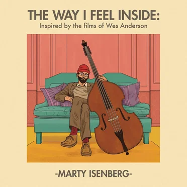 The Way I Feel Inside: Inspired by the Films of Wes Anderson