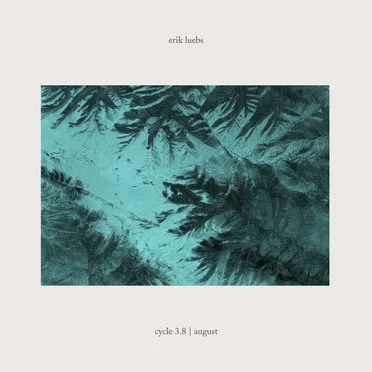 Cycle 3.8 | August by Erik Luebs - album cover