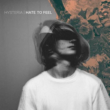 Hate to Feel by Hysteria - album cover