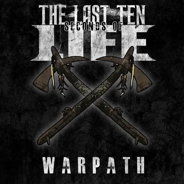 WARPATH by The Last Ten Seconds of Life - album cover