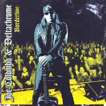 Borderlive by Joe Colombo & Deltachrome - album cover