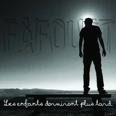 Les Enfants Dormiront Plus Tard by Fafouet - album cover