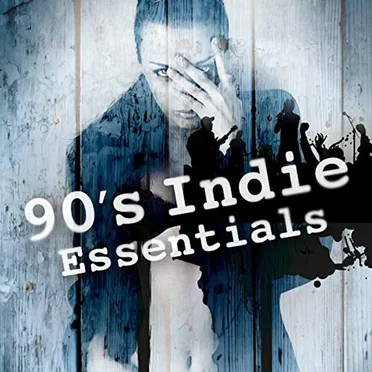90’s Indie Essentials by Various Artists - album cover