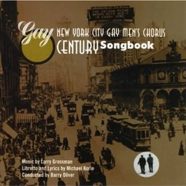 A Gay Century Songbook by New York City Gay Men’s Chorus - album cover