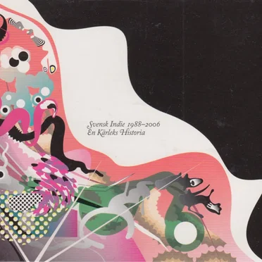 Svensk Indie 1988-2006: En kärlekshistoria by Various Artists - album cover