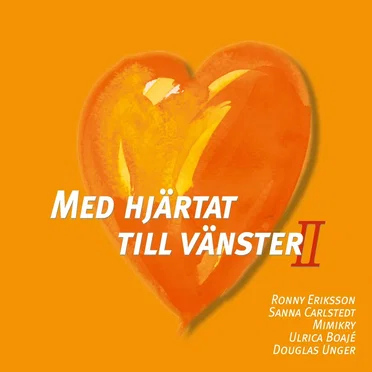 Med hjärtat till vänster II by Various Artists - album cover
