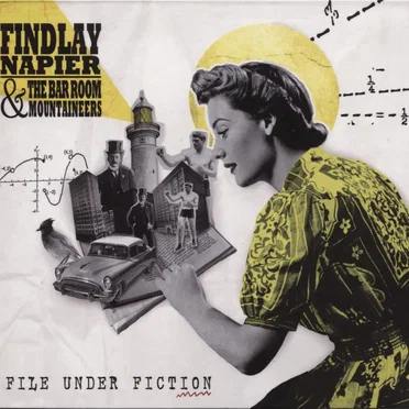 File Under Fiction by Findlay Napier and the Bar Room Mountaineers - album cover