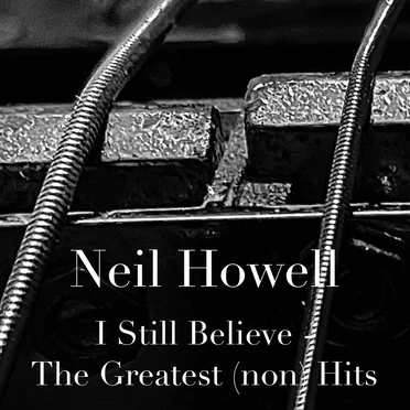 I Still Believe - The Greatest (Non) Hits