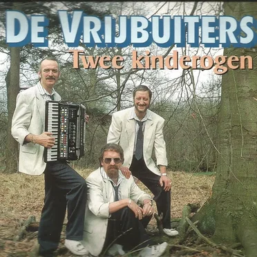 Twee kinderogen by De Vrijbuiters - album cover