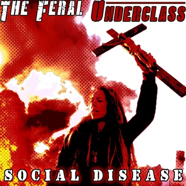 The Feral Underclass