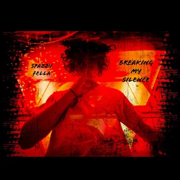BREAKING MY SILENCE