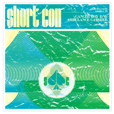 Cancer Boy b/w Ambulance Catcher + Unreleased by Short Con - album cover