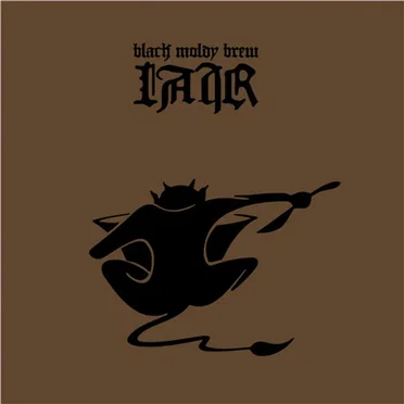 Black Moldy Brew by Lair - album cover
