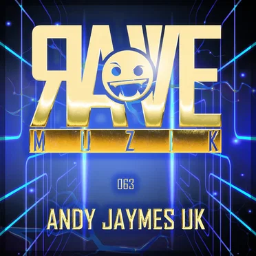 Rave Muzik 063 by Andy Jaymes (UK) - album cover