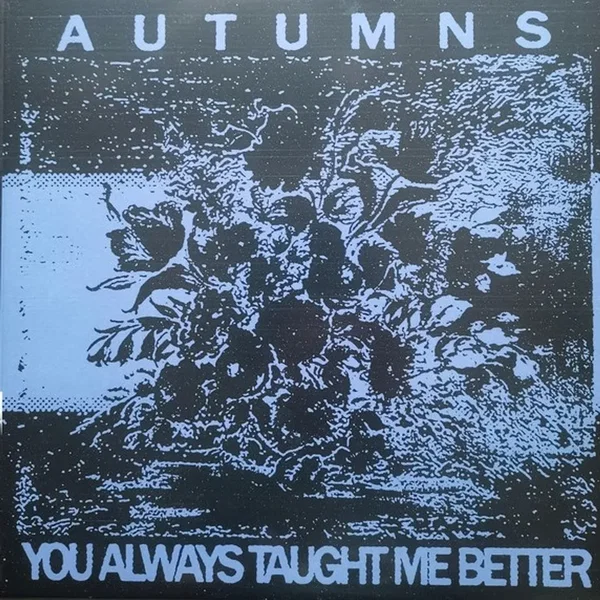 You Always Taught Me Better