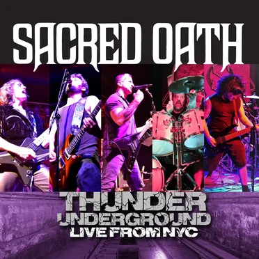 Thunder Underground - Live from NYC by Sacred Oath - album cover