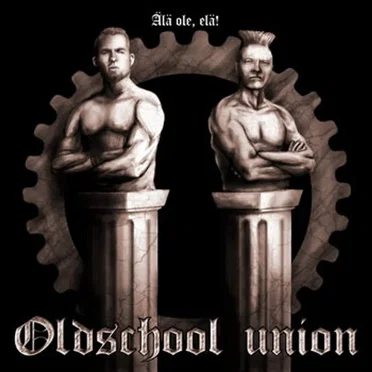 Älä ole, elä! by Oldschool Union - album cover