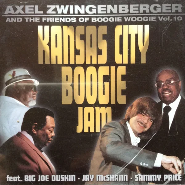 Axel Zwingenberger and the Friends of Boogie Woogie, Volume 10: Kansas city Boogie Jam