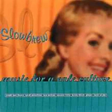 Slowbrew (Music for a Cafe Culture) by Various Artists - album cover