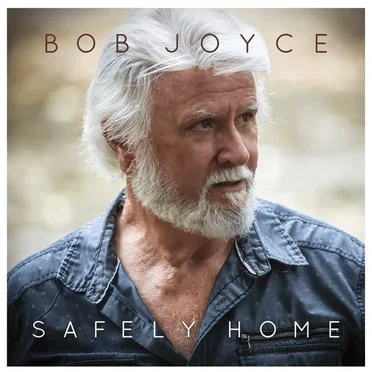 Safely Home by Bob Joyce - album cover
