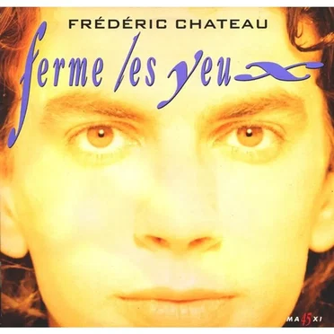 Ferme les yeux by Frédéric Chateau - album cover