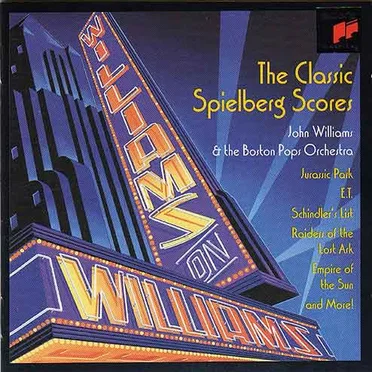 Williams on Williams: The Classic Spielberg Scores