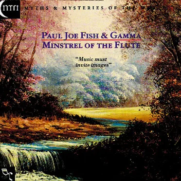 Minstrel of the Flute by Paul Joe Fish & Gamma - album cover