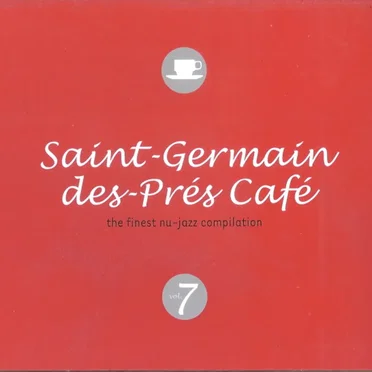 Saint‐Germain‐des‐Prés Café, Volume 7 by Various Artists - album cover