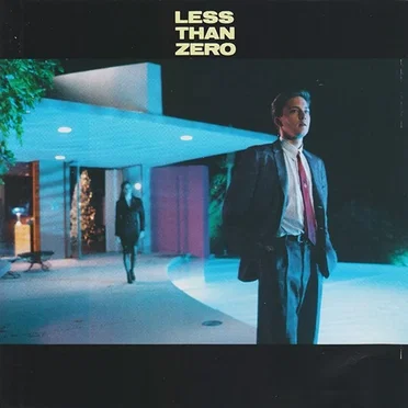Less Than Zero (Original Motion Picture Soundtrack) by Various Artists - album cover