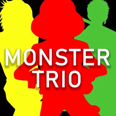 Monster Trio