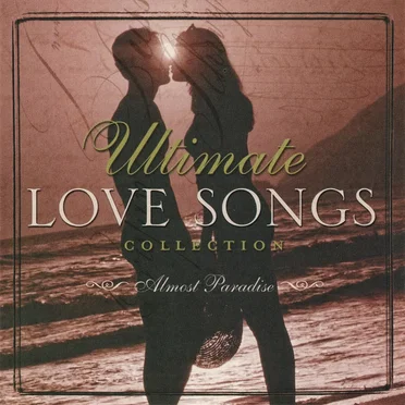 Ultimate Love Songs Collection: Almost Paradise by Various Artists - album cover