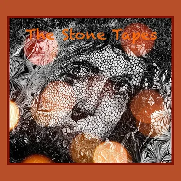The Stone Tapes