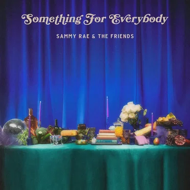 Something for Everybody by Sammy Rae & The Friends - album cover
