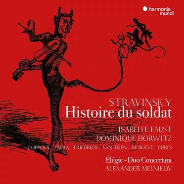 Histoire du soldat / Élégie / Duo concertant