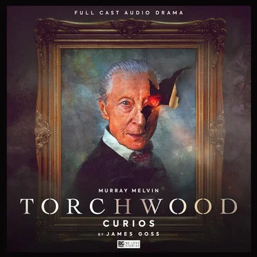 Torchwood: Curios by James Goss - album cover