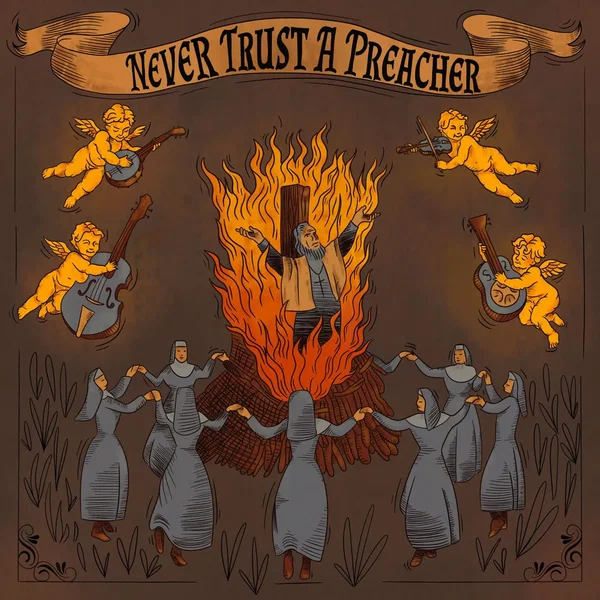 Never Trust a Preacher