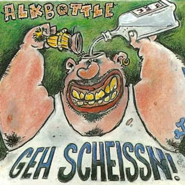 Geh scheissn by Alkbottle - album cover