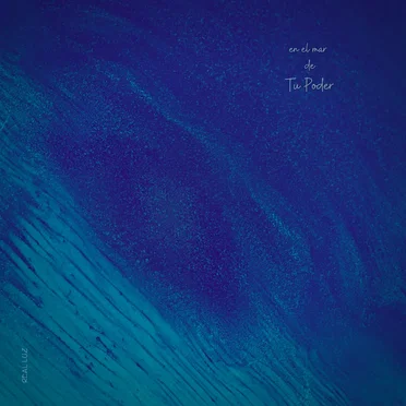 En El Mar De Tu Poder by Real Luz - album cover