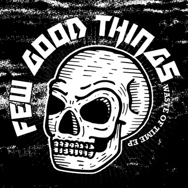 Few Good Things