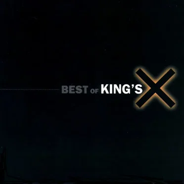 Best of King’s X