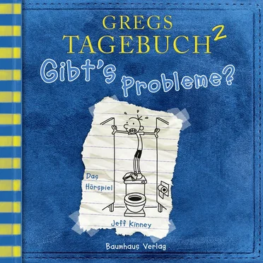 Gregs Tagebuch 2: Gibt’s Probleme? by Jeff Kinney - album cover