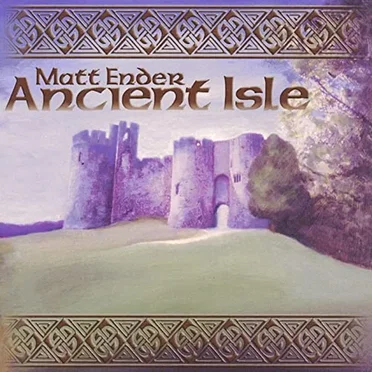 Ancient Isle by Matt Ender - album cover
