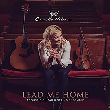 Lead Me Home by Camille Nelson - album cover
