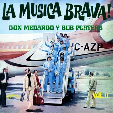 La música brava!, vol. 11 by Don Medardo y sus Players - album cover