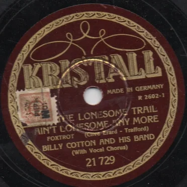 The Lonesome Trail Ain't Lonesome Anymore / The Girl in the Alice Blue Gown