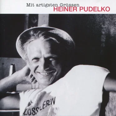 Mit artigsten Grüssen by Heiner Pudelko - album cover