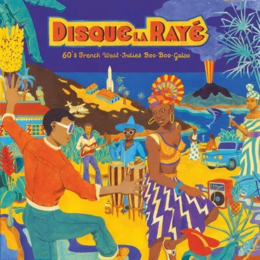 Disque la Rayé: 60s French West-Indies Boo-Boo-Galoo by Various Artists - album cover