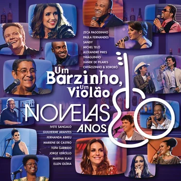 Um barzinho, um violão: Novelas anos 80, vol. 1 by Various Artists - album cover