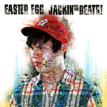 Jackin' for Beats by Easter Egg - album cover
