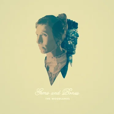 Gems and Bones by The Woodlands - album cover
